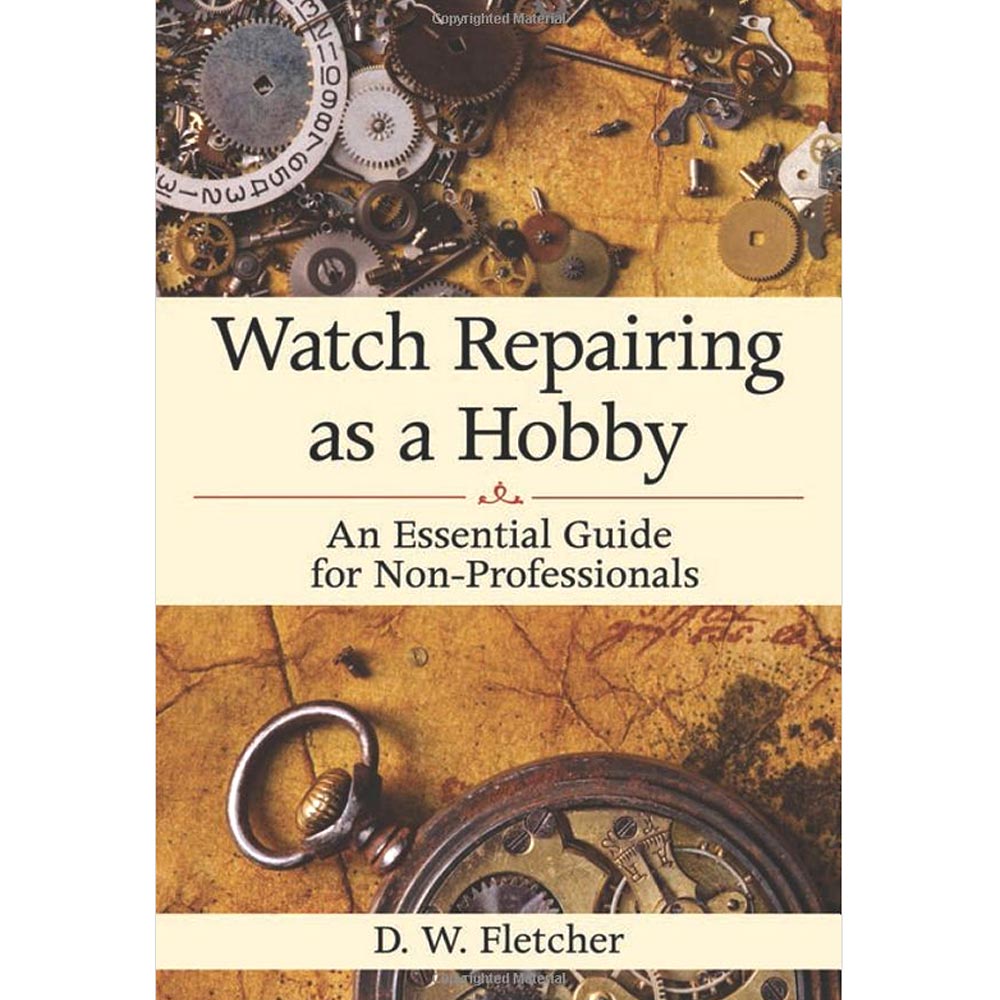 Watch Repairing as a Hobby Book