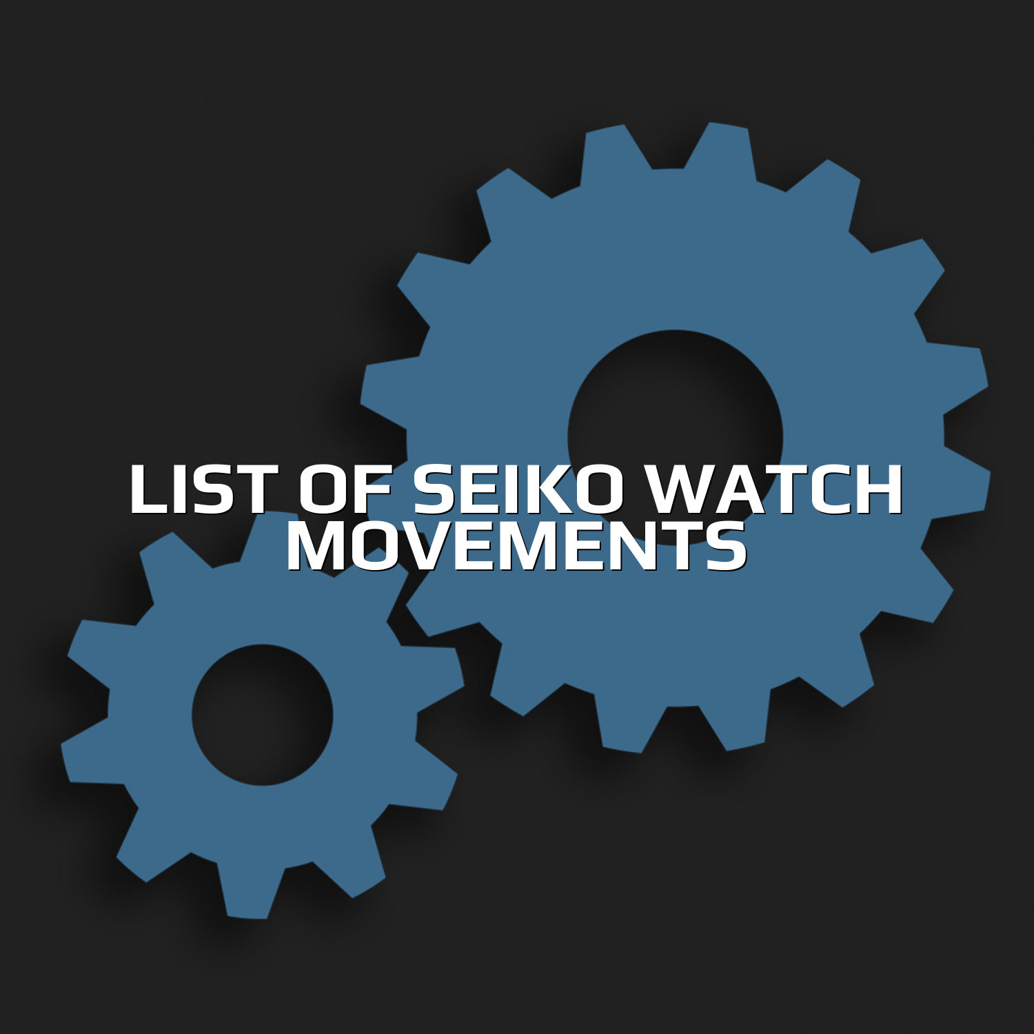 List of Seiko Watch Movements Watch Movement | Caliber Corner