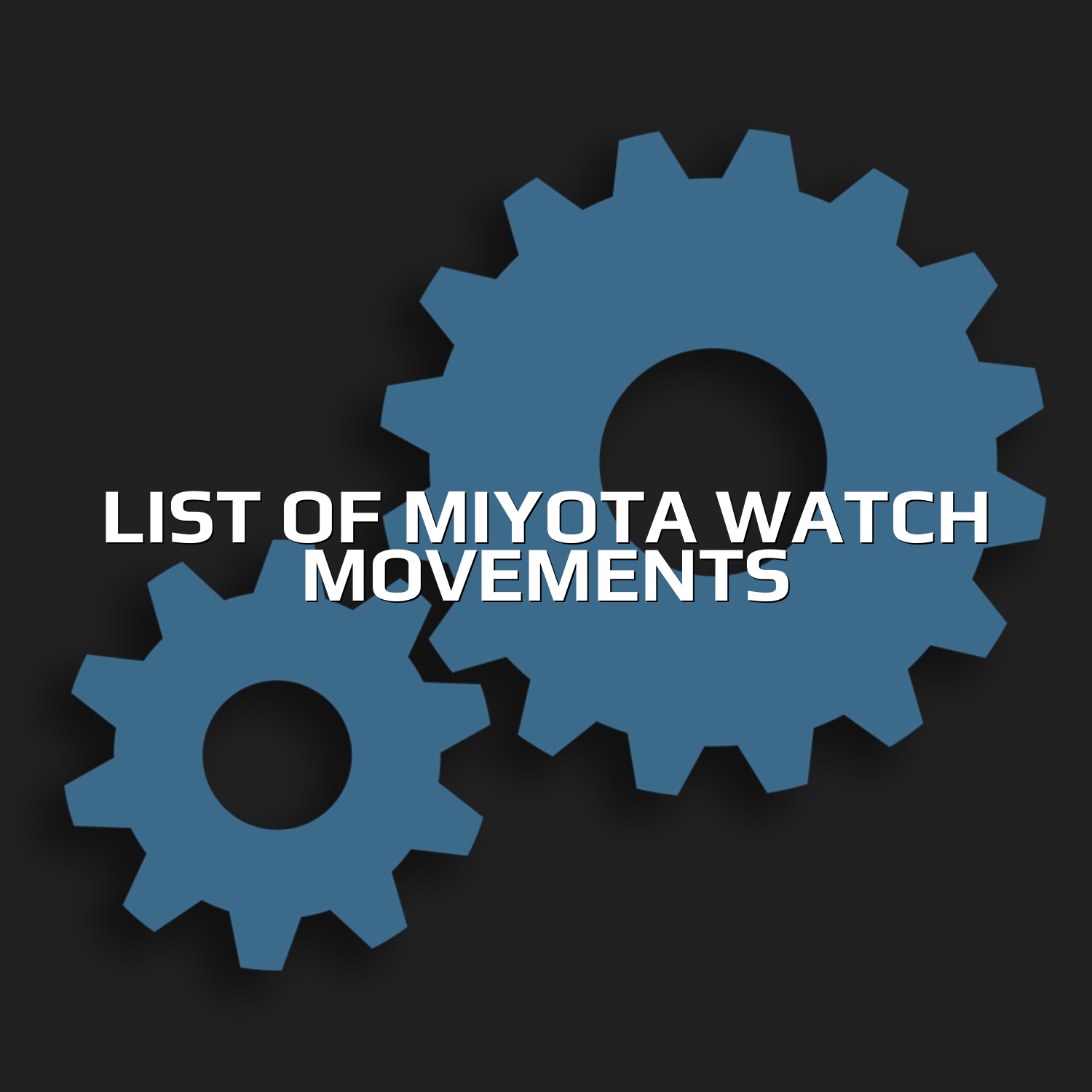 List of Miyota Watch Movements
