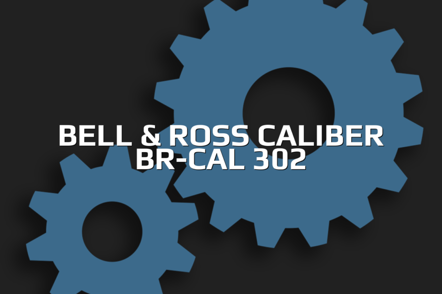 Bell & Ross Caliber BR-CAL 302