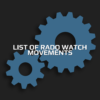 List of RADO Watch Movements