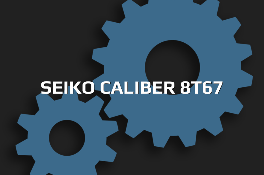 Seiko Caliber 8T67