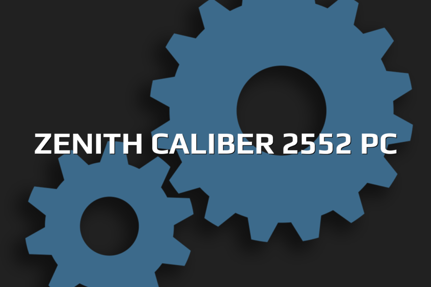 Zenith Caliber 2552 PC