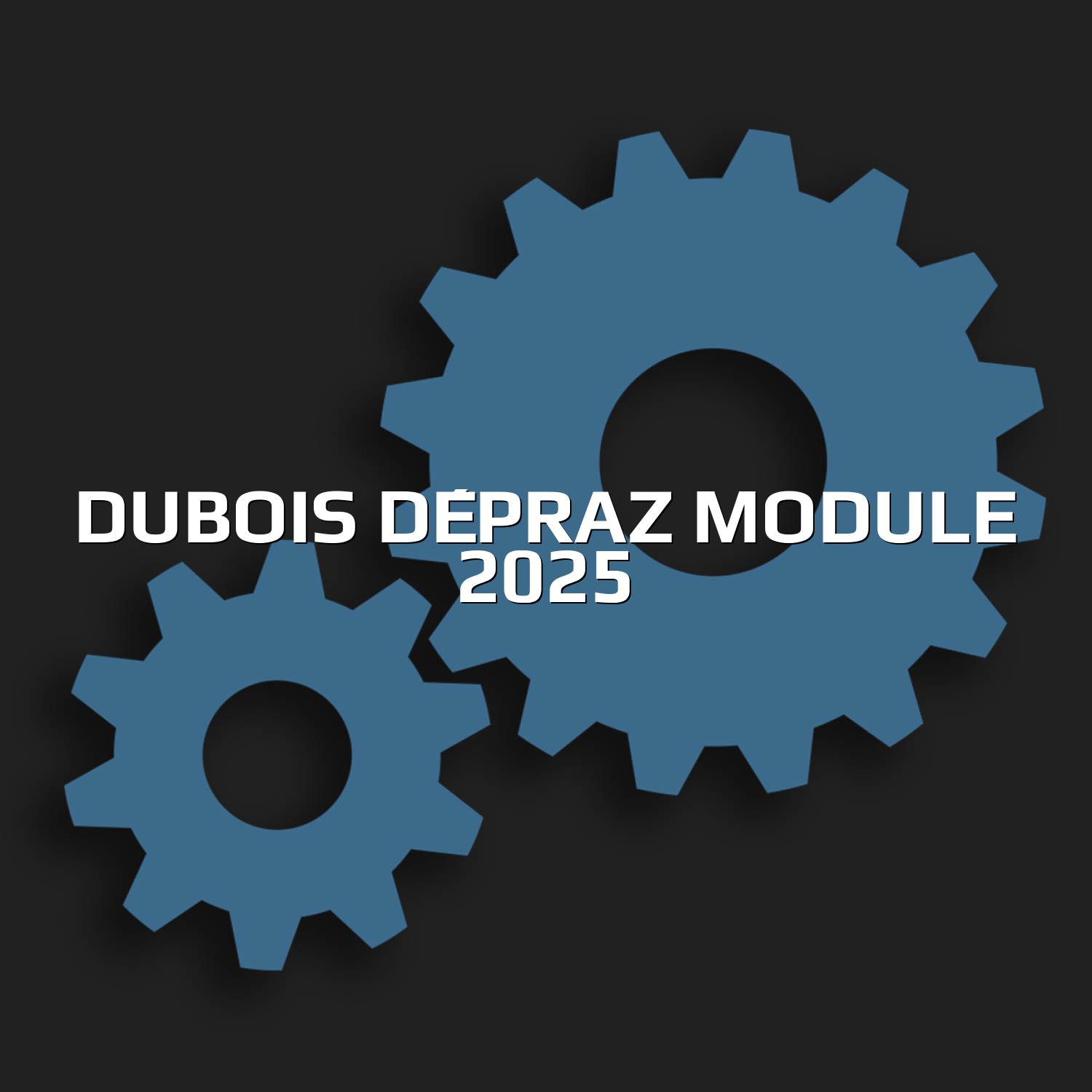 Dubois Dépraz Module 2025